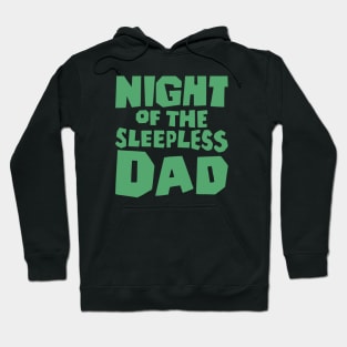 Night Of The Sleepless Dad Hoodie